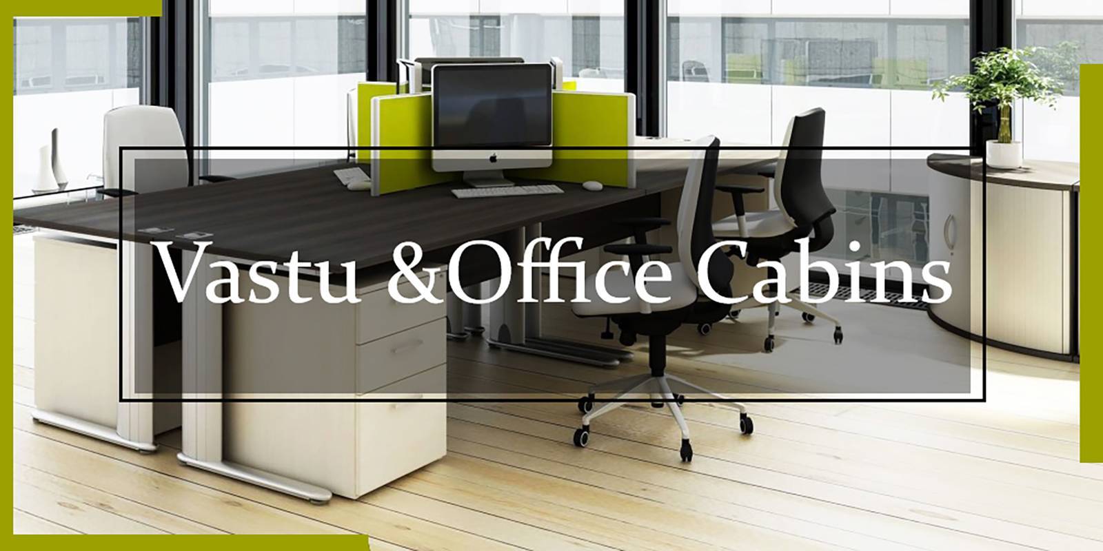 Vaastu for Office Space