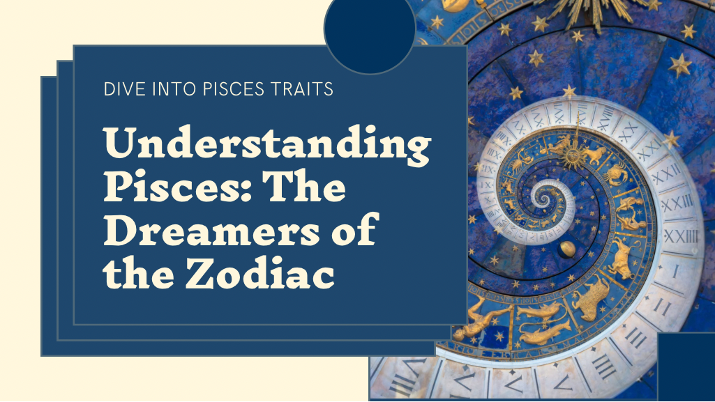 Zodiac Pisces traits compatibility Relationship qualities